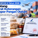 PerBPOM 6 Tahun 2026 tentang Surat Keterangan Ekspor Pangan Olahan
